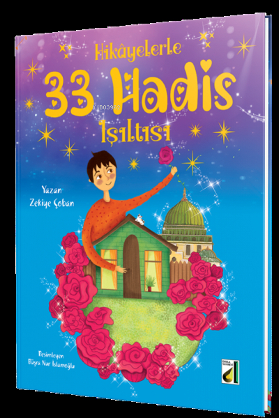 Hikayelerle 33 Hadis Işıltısı Zekiye Çoban