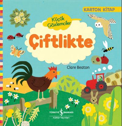 Küçük Gözlemciler Çiftlikte (Ciltli) Clare Beaton