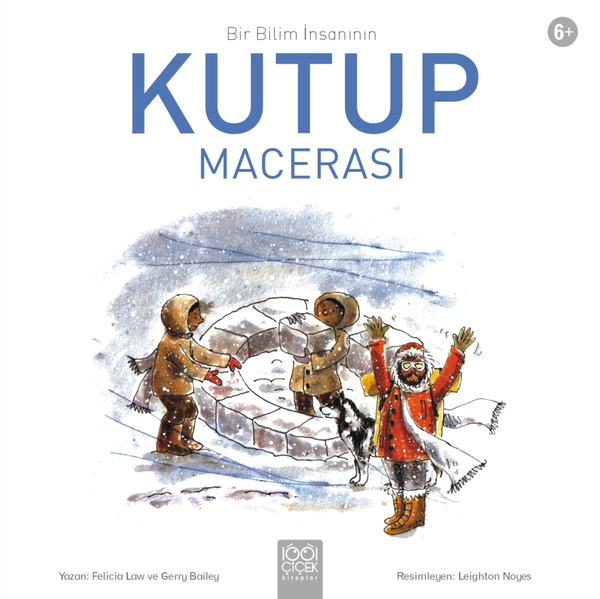 Bir Bilim İnsanının Kutup Macerası Felicia Law, Gerry Bailey