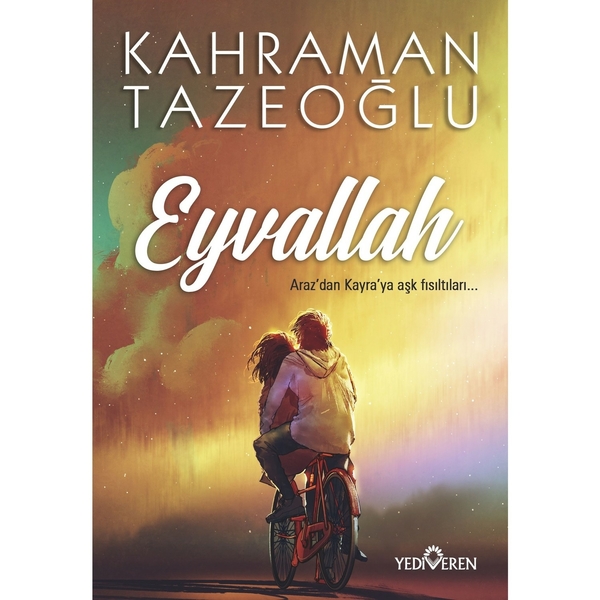 Eyvallah; Araz'dan Kayra'ya Aşk Fısıltıları... Kahraman Tazeoğlu