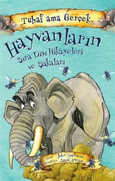 Hayvanların Sıra Dışı Hikayeleri ve Şakaları - Tuhaf Ama Gerçek John Townsend