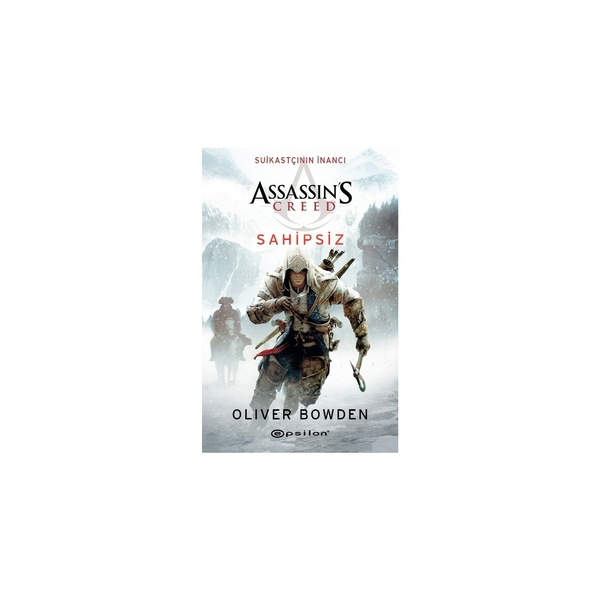 Assassin's Creed - Suikastçının İnancı 5 - Sahipsiz Oliver Bowden