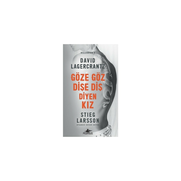 Millennium 5 - Göze Göz Dişe Diş Diyen Kız Davıi Lagercrantz
