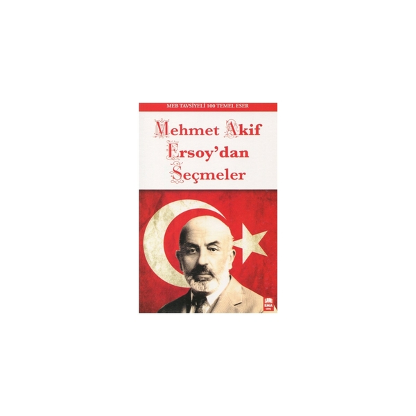 Mehmet Akif Ersoy`dan Seçmeler Mehmet Akif Ersoy