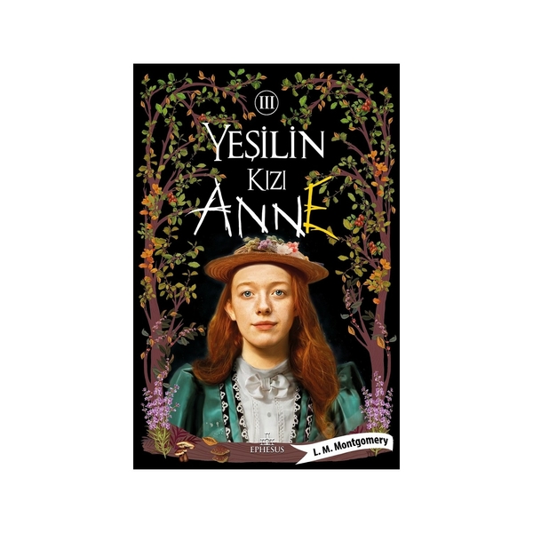 Yeşilin Kızı Anne 3 - Ciltli L. M. Montgomery