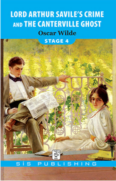 Stage 4 - Lord Arthur Savile´s Crime and The Canterville Ghost Oscar Wilde