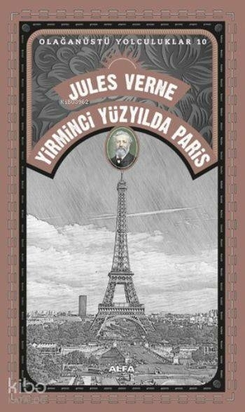Yirminci Yüzyılda Paris - Olağanüstü Yolculuklar 10 Jules Verne