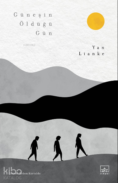 Güneşin Öldüğü Gün Yan Lianke