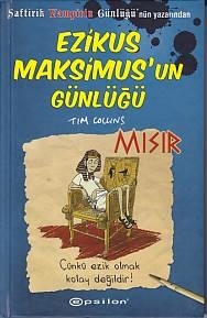 Ezikus Maksimus'un Günlüğü 2 - Mısır (Ciltli) Tim Collins