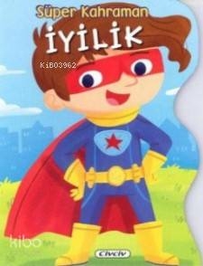 Süper Kahraman - İyilik Kolektif