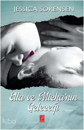 Ella ve Micha'nın Geleceği Jessica Sorensen