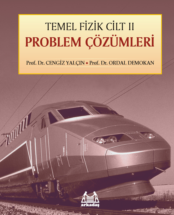 Temel Fizik Cilt 2 Problem Çözümleri Ordal Demokan