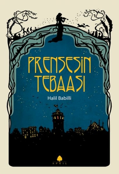 Prensesin Tebaası Halil Babilli