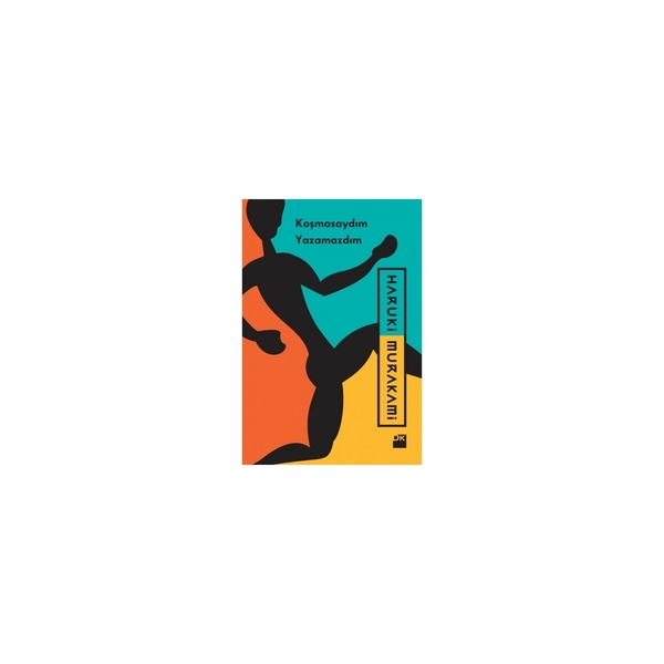 Koşmasaydım Yazamazdım Haruki Murakami