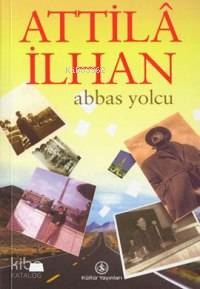 Abbas Yolcu Attila İlhan