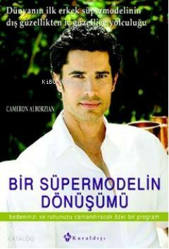 Bir Süpermodelin Dönüşümü