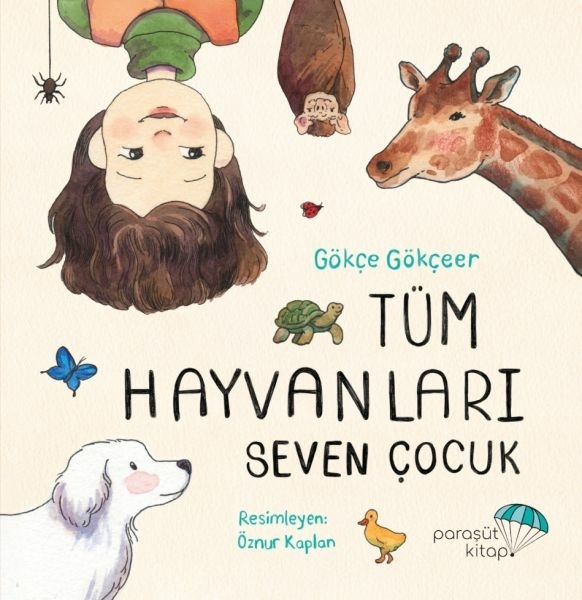 Tüm Hayvanları Seven Çocuk Gökçe Gökçeer