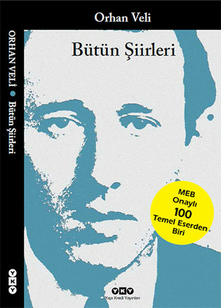 Bütün Şiirleri Orhan Veli Orhan Veli Kanık