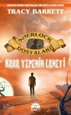 Kara Tepenin Laneti / Sherlock Dosyaları Tracy Barrett