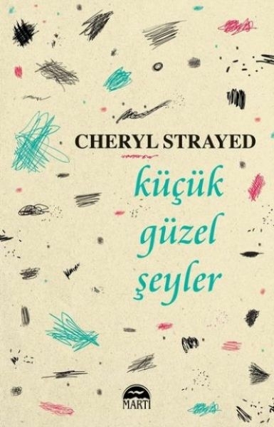Küçük Güzel Şeyler Cheryl Strayed