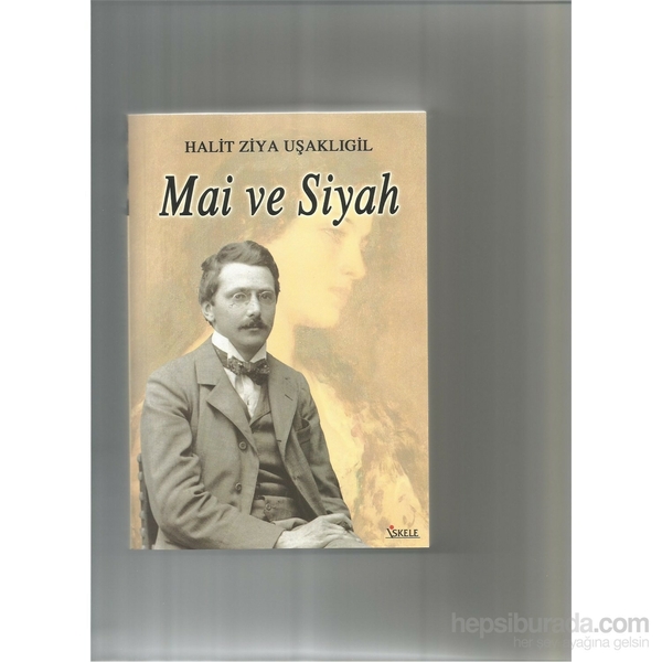 Mai Ve Siyah Halit Ziya Uşaklıgil