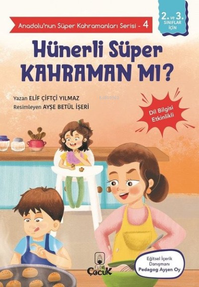Hünerli Süper Kahraman Mı? - Anadolunun Süper Kahramanları Serisi 4;Dil Bilgisi Etkinlikli