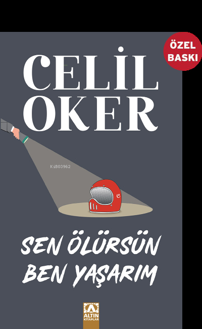 Sen Ölürsün Ben Yaşarım Celil Oker