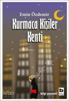 Kurmaca Kişiler Kenti Emin Özdemir