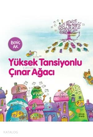 Yüksek Tansiyonlu Çınar Ağacı Behiç Ak