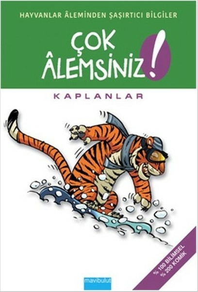 Çok Alemsiniz! - Kaplanlar Alain M. Bergeron, Michel Quintin-Sampar