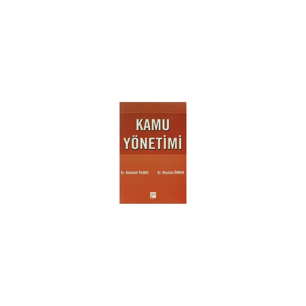 Kamu Yönetimi; Kuramdan Uygulamaya