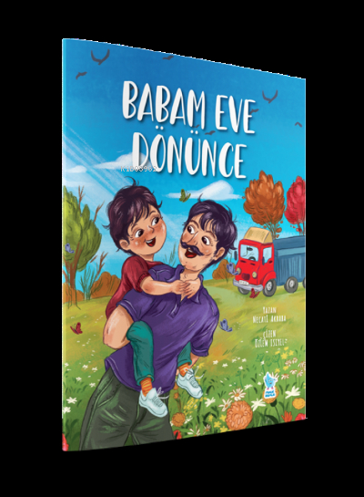 Babam Eve Dönünce Necati Akbaba