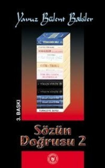 Sözün Doğrusu 2 Yavuz Bülent Bakiler