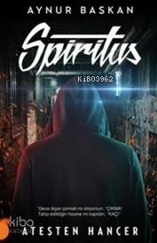 Spiritus - Ateşten Hançer Aynur Başkan