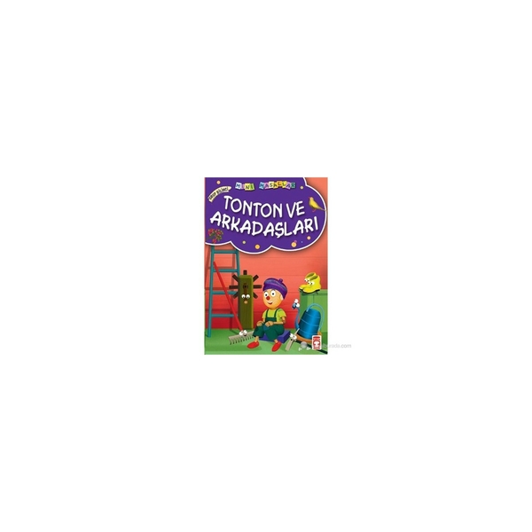 Tonton ve Arkadaşları / Mini Masallar Müjgan Şeyhi