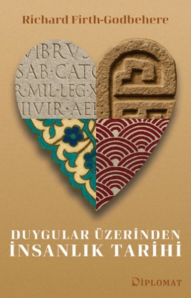 Duygular Üzerinden İnsanlık Tarihi Richard Firth-Godbehere