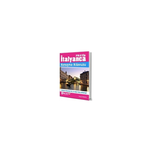 Pratik İtalyanca Konuşma Kılavuzu Duygu Hoşafçı