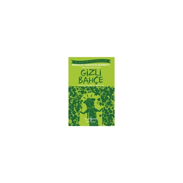 Gizli Bahçe (Kısaltılmış Metin) Frances Hodgson Burnett