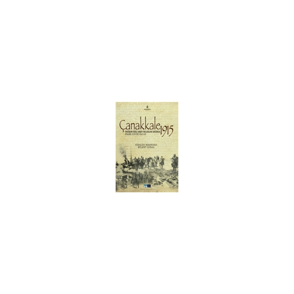 Çanakkale 1915; Vatikan Gizli Arşiv Belgeleri Işığında Frank Coffee Vak'ası Rinaldo Marmara