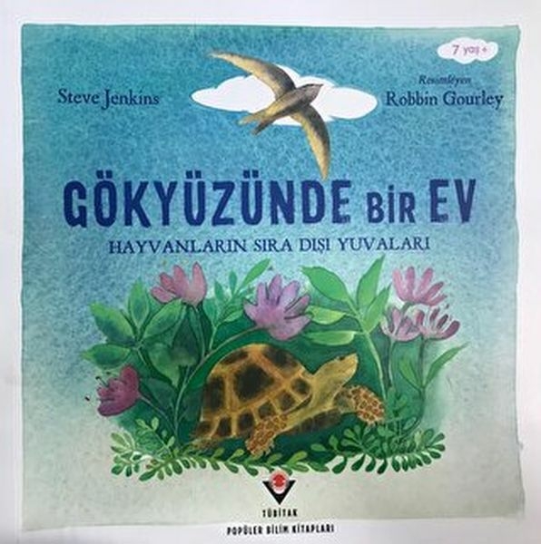 Gökyüzünde Bir Ev - Hayvanların Sıra Dışı Yuvaları Steve Jenkins