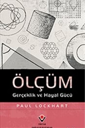 Ölçüm  Gerçeklik Ve Hayal Gücü Paul Lockhart