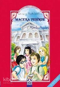 Gezgin Dedektifler 2 Macera Peşinde Almila Aydın