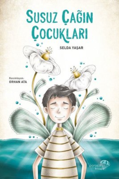 Susuz Çağın Çocukları Selda Yaşar