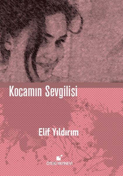 Kocamın Sevgilisi (Ciltli) Elif Yıldırım