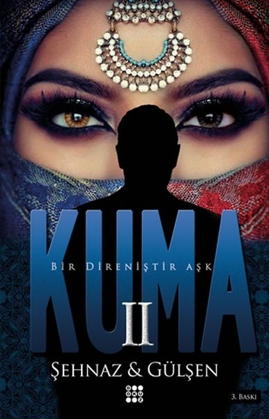 Kuma 2 - Bir Direniştir Aşk Şehnaz Gülşen