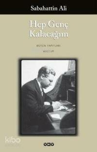 Hep Genç Kalacağım Sabahattin Ali