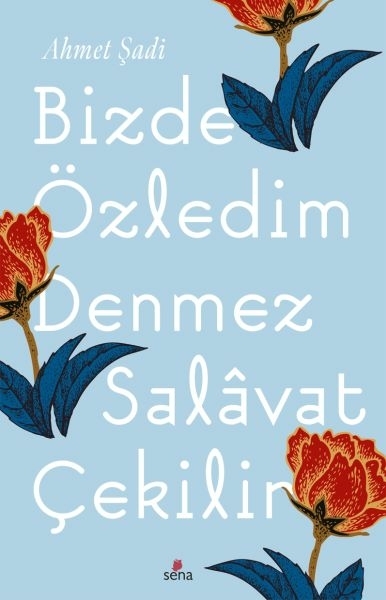 Bizde Özledim Denmez Salavat Çekilir Ahmet Şadi