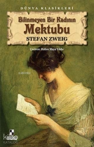 Bilinmeyen Bir Kadının Mektubu Stefan Zweig