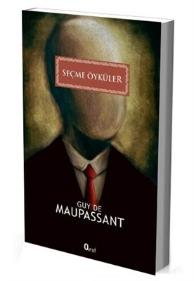 Seçme Öyküler Guy De Maupassant