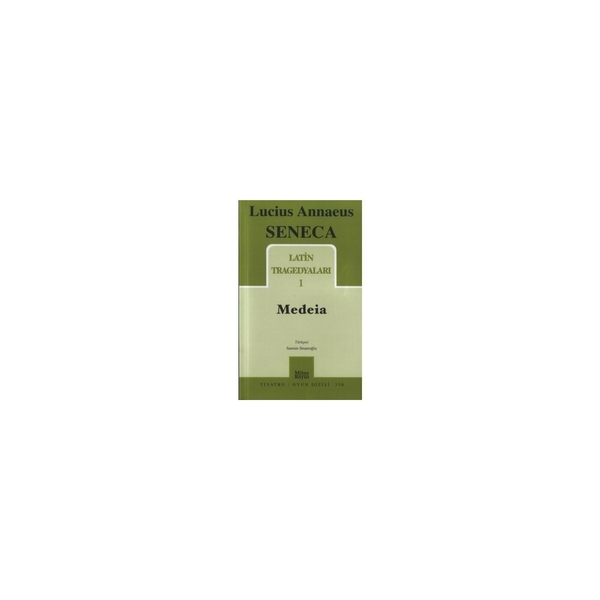 Medeia (330) Lucius Annaeus Seneca